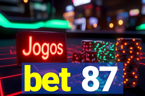 bet 87